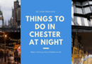 People Rate These Things To Do In Chester At Night